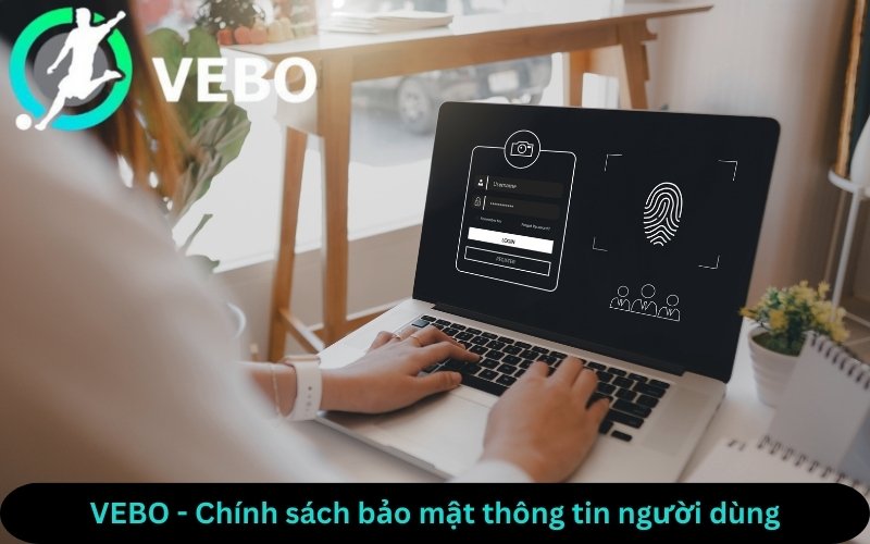 chính sách bảo mật VEBO