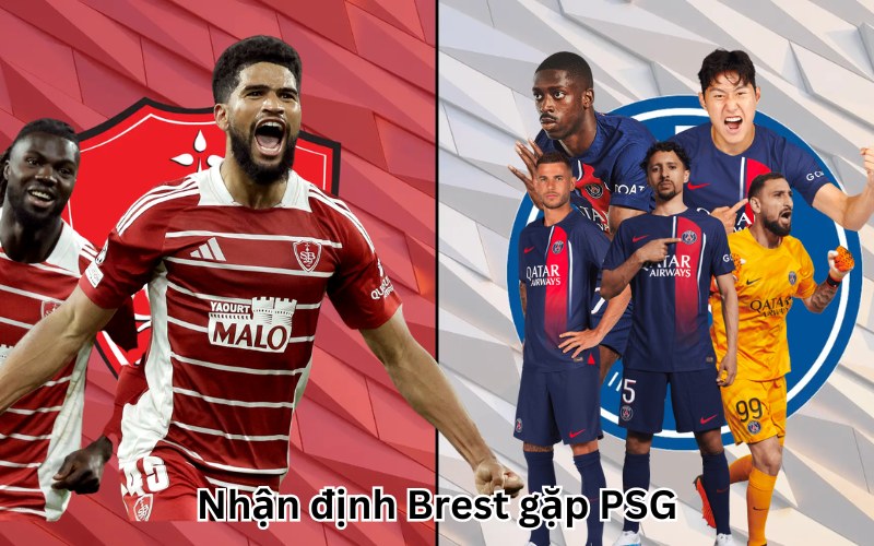 Nhận định Brest gặp PSG