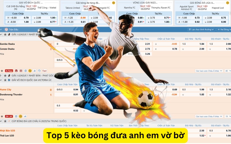 Top 5 kèo bóng dễ chơi